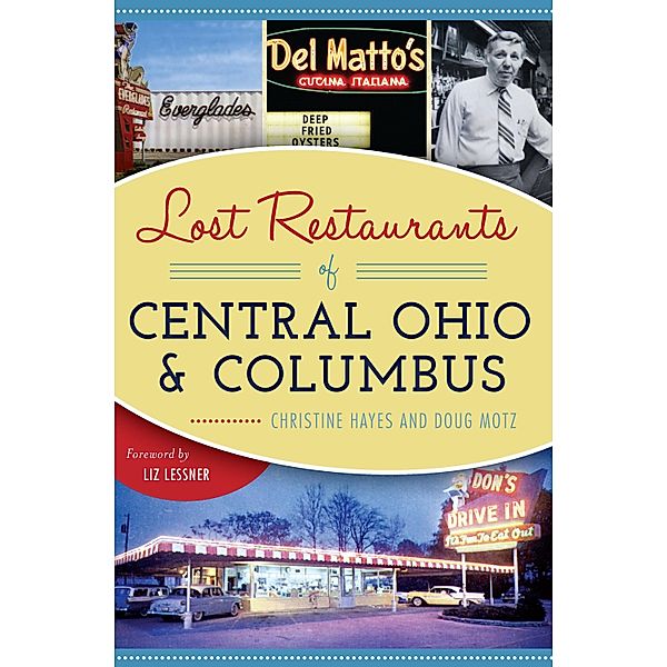 Lost Restaurants of Central Ohio and Columbus, Christine Hayes