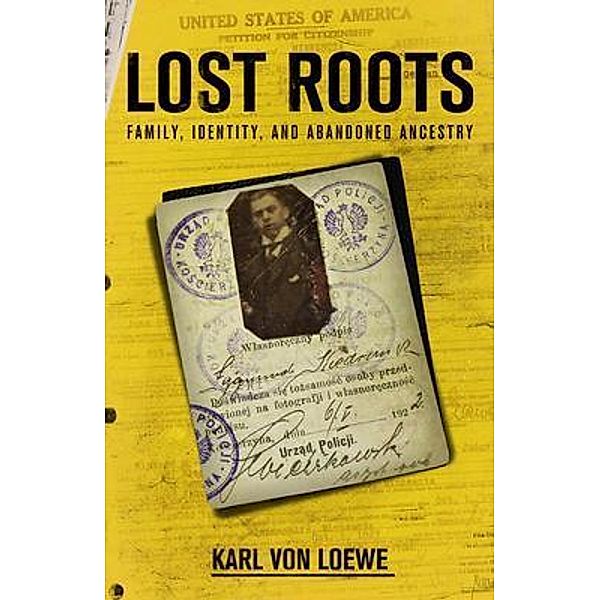 Lost Roots, Karl von Loewe