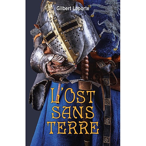 L'Ost sans terre / Librinova, Laporte Gilbert Laporte