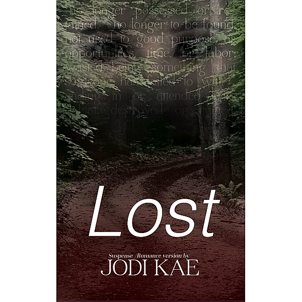 Lost: Saved by Love #1, Jodi Kae