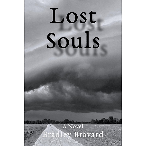 Lost Souls, Bradley Bravard