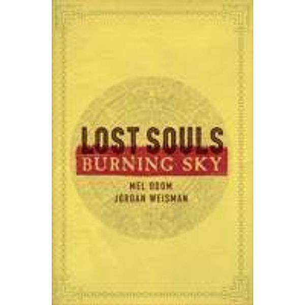 Lost Souls - Burning Sky, Mel Odom, Jordan Weisman