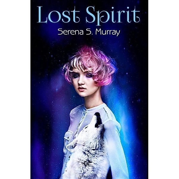 Lost Spirit, Serena S. Murray