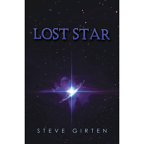 Lost Star, Steve Girten
