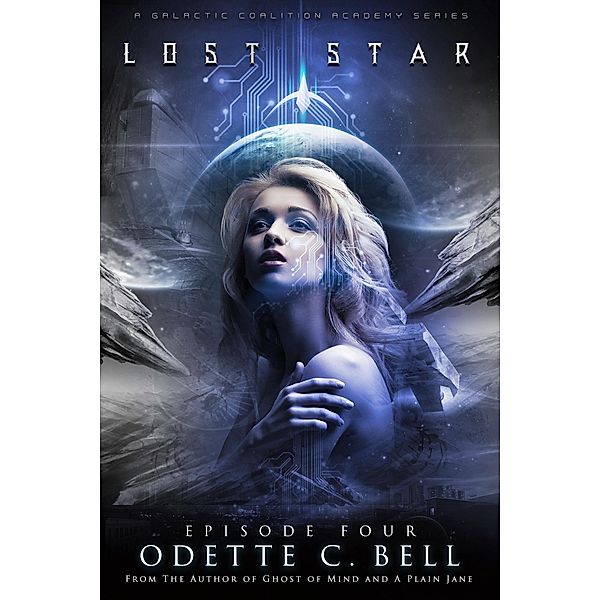 Lost Star Episode Four / Odette C. Bell, Odette C. Bell