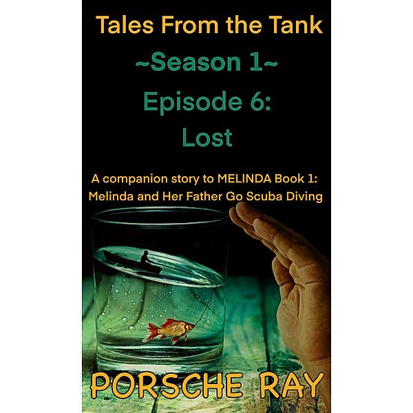 Lost (Tales From the Tank, #1.6) / Tales From the Tank, Porsche Ray