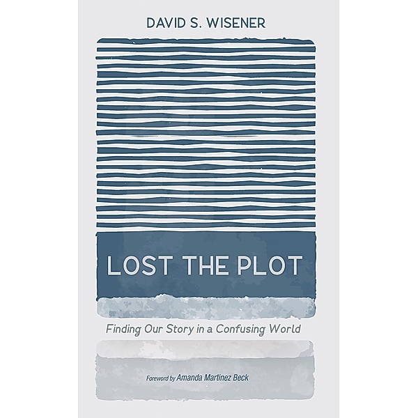 Lost the Plot, David S. Wisener