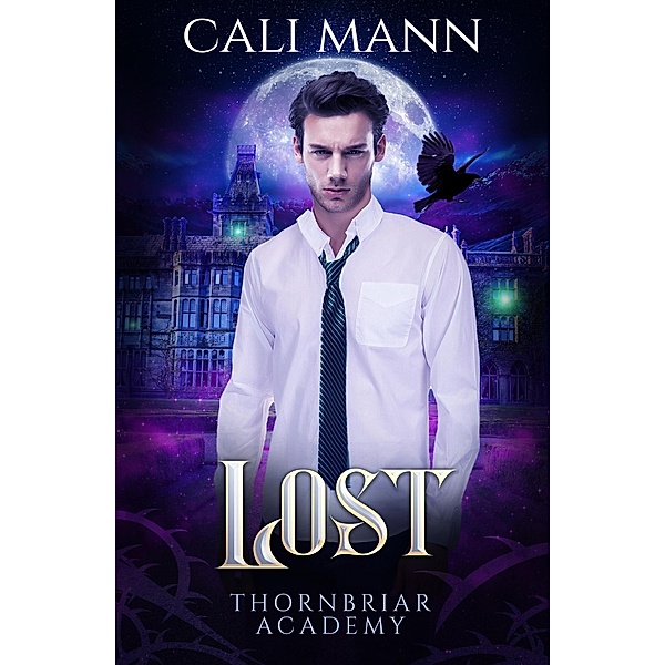 Lost (Thornbriar Academy, #0.5) / Thornbriar Academy, Cali Mann