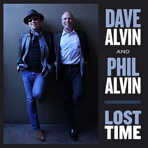 Lost Time, Dave Alvin & Phil Alvin