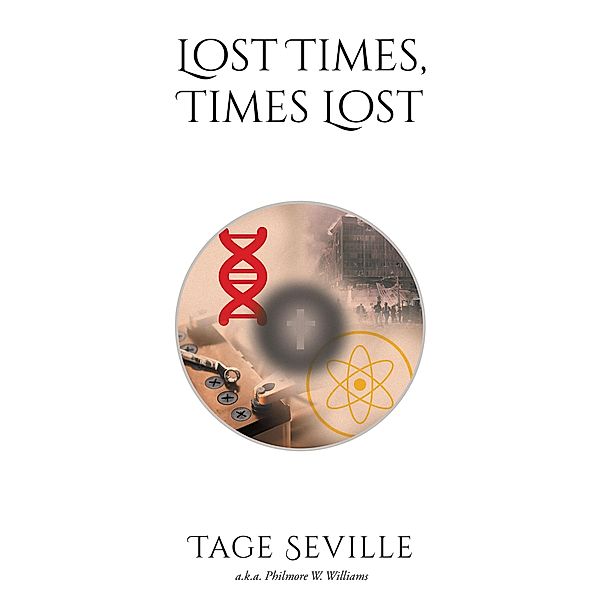Lost Times, Times Lost, Tage Seville