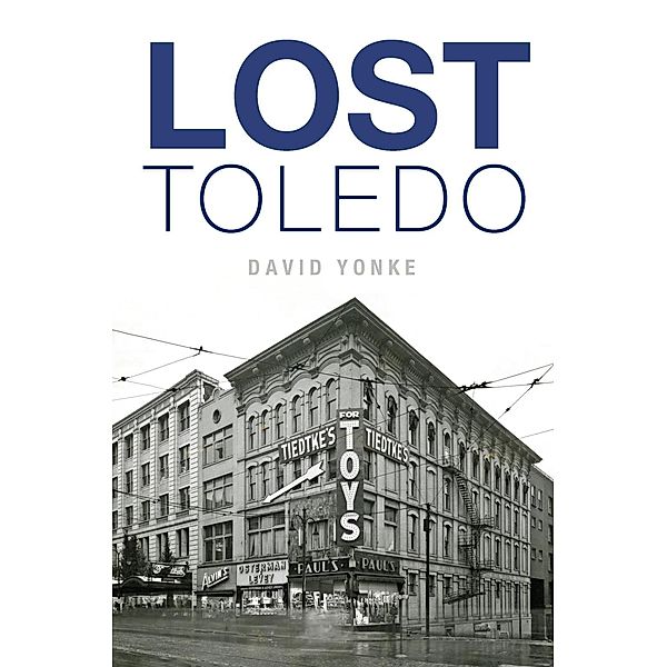 Lost Toledo, David Yonke