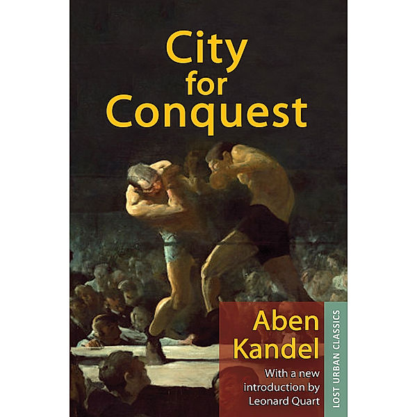 Lost Urban Classics: City for Conquest, Aben Kandel