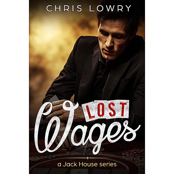 Lost Wages, Chris Lowry