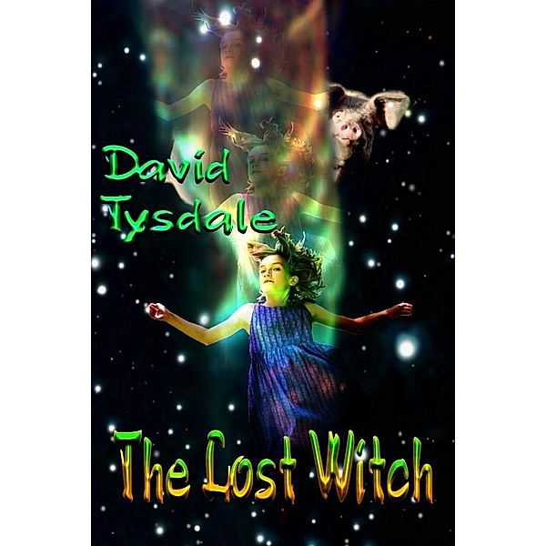 Lost Witch / Uncial Press, David Tysdale