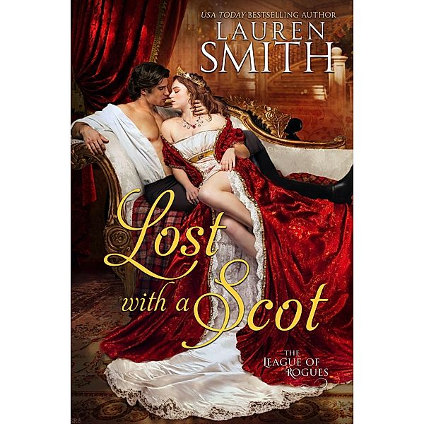 Lost with a Scot (The League of Rogues, #17) / The League of Rogues, Lauren Smith