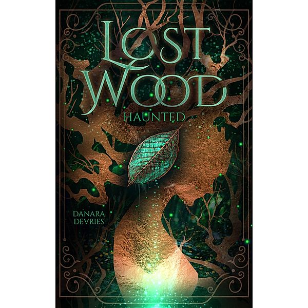 Lost Wood - Haunted / Lost Wood Bd.1, Danara DeVries