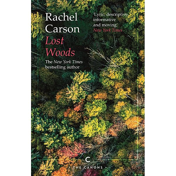 Lost Woods / Canons, Rachel Carson
