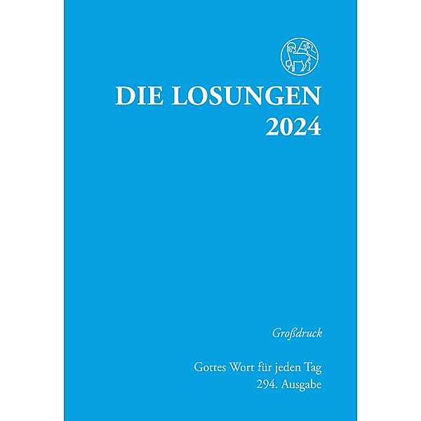 Losungen Deutschland 2024 / Losungen Deutschland 2024 / Die Losungen 2024