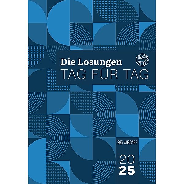 Losungen Deutschland 2025 / Die Losungen Tag für Tag 2025