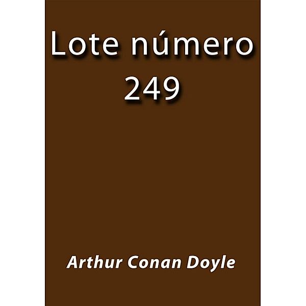 Lote numero 249, Arthur Conan Doyle