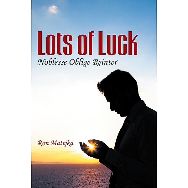 Lots of Luck Noblesse Oblige Reinter / Inspiring Voices, Ron Matejka