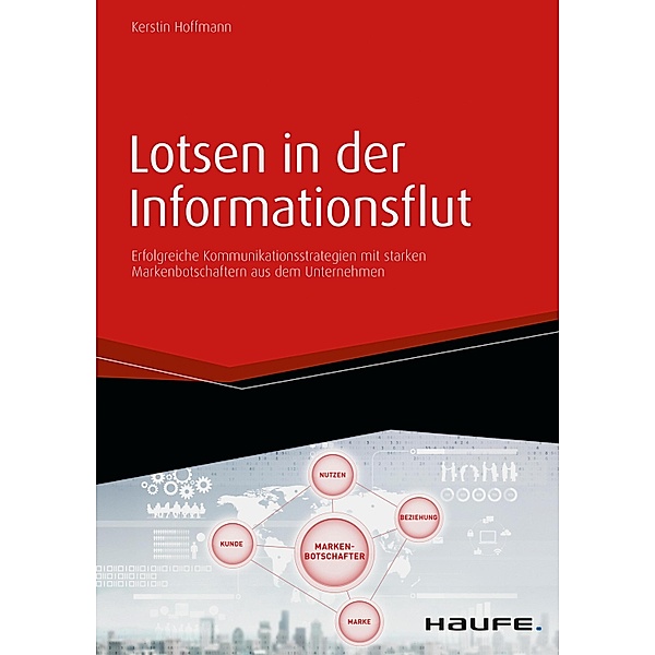 Lotsen in der Informationsflut / Haufe Fachbuch, Kerstin Hoffmann