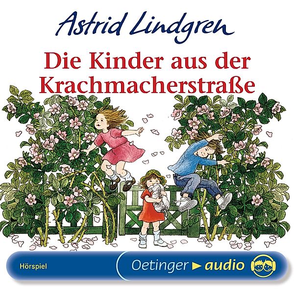 Lotta aus der Krachmacherstraße - Die Kinder aus der Krachmacherstraße, Astrid Lindgren