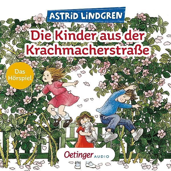 Lotta aus der Krachmacherstraße - Die Kinder aus der Krachmacherstraße, Astrid Lindgren