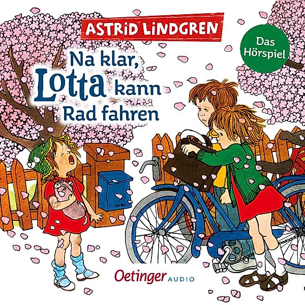 Lotta aus der Krachmacherstrasse - Na klar, Lotta kann Rad fahren, Astrid Lindgren
