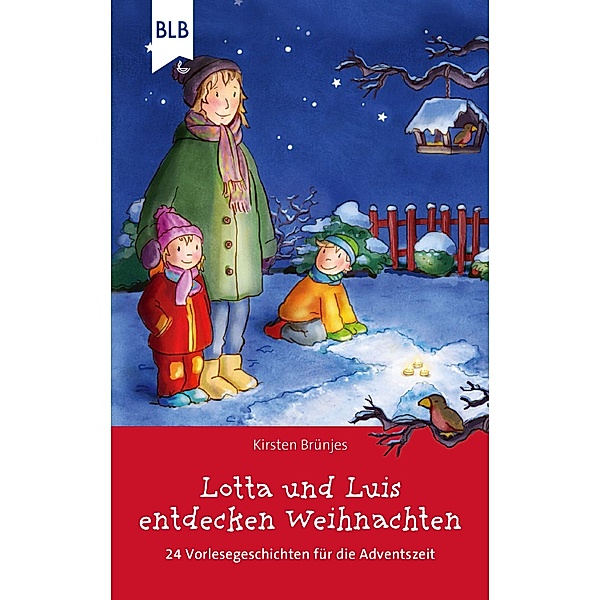 Lotta und Luis  entdecken Weihnachten / Lotta und Luis, Kirsten Brünjes
