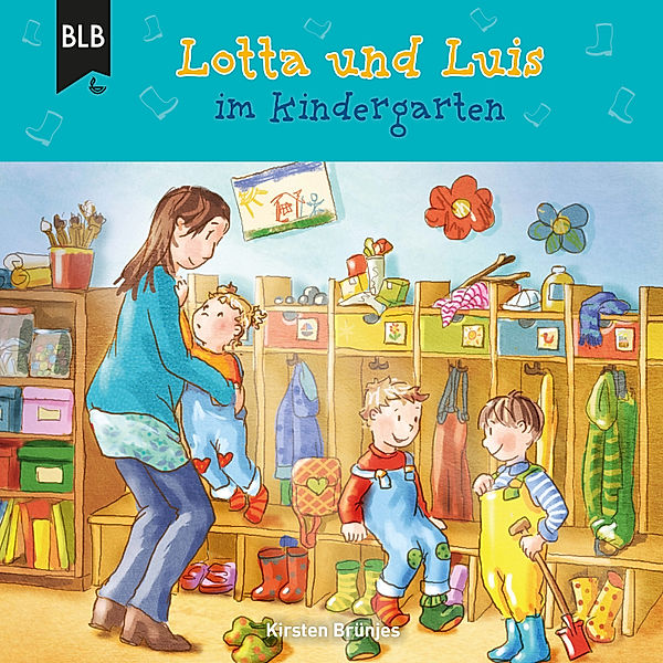 Lotta und Luis - Lotta und Luis im Kindergarten, Kirsten Brünjes