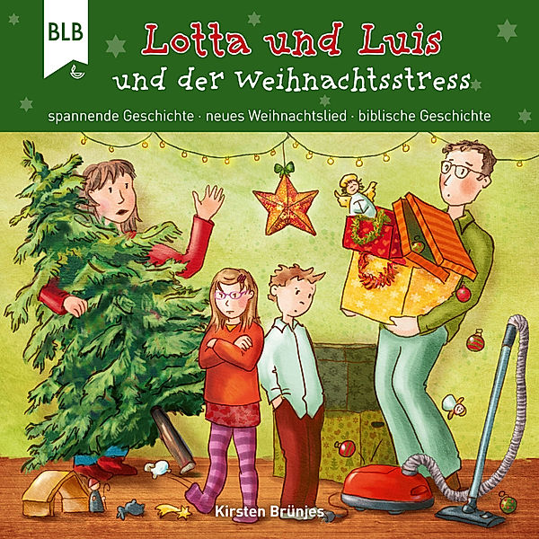 Lotta und Luis - Lotta und Luis und der Weihnachtsstress, Kirsten Brünjes