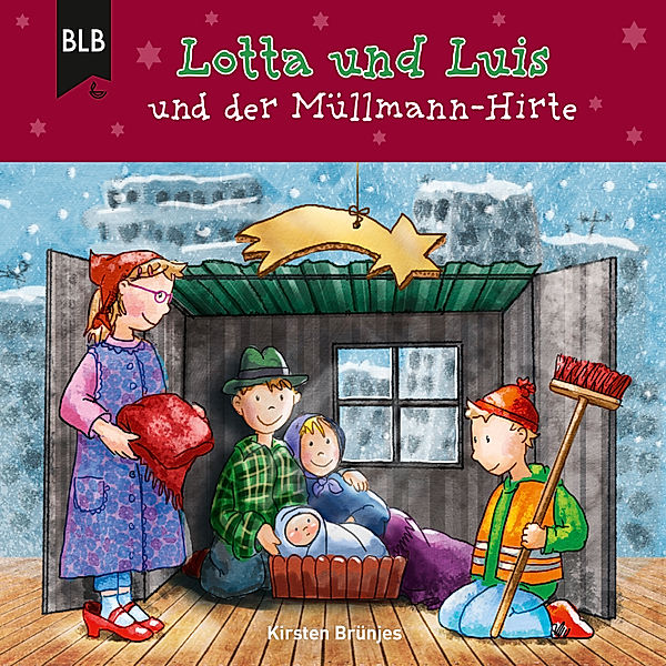 Lotta und Luis - Lotta und Luis und der Müllmann-Hirte, Kirsten Brünjes