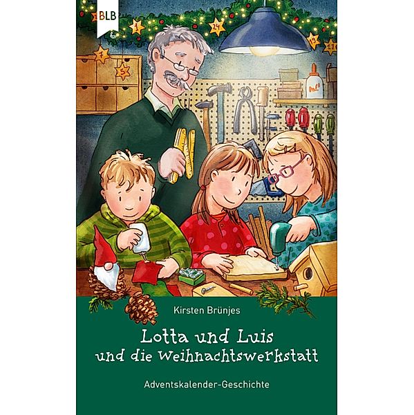 Lotta und Luis und die Weihnachtswerkstatt / Lotta und Luis, Kirsten Brünjes