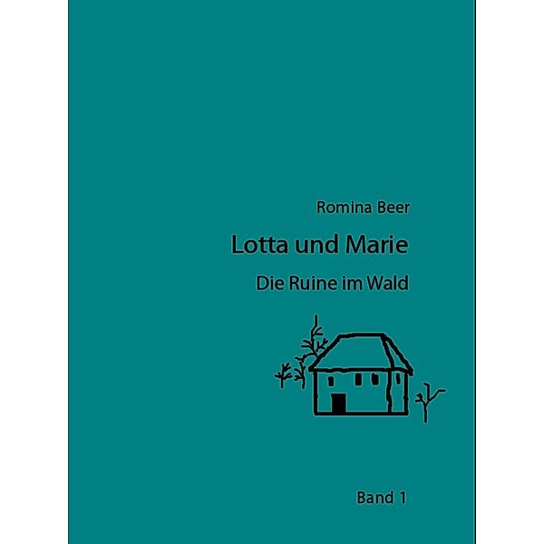 Lotta und Marie - Die Ruine im Wald, Romina Beer