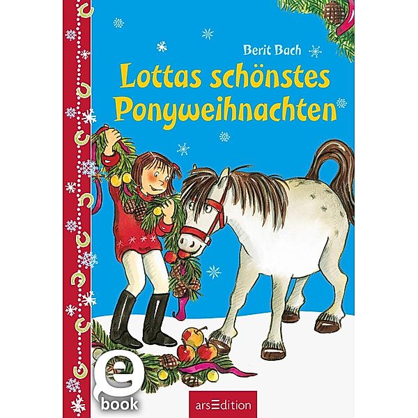 Lottas schönstes Ponyweihnachten / Lotta und Knuffel, Berit Bach