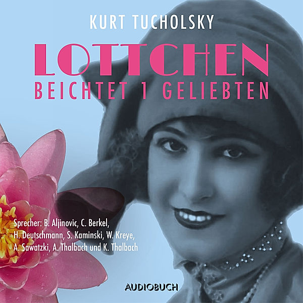 Lottchen beichtet 1 Geliebten, Kurt Tucholsky
