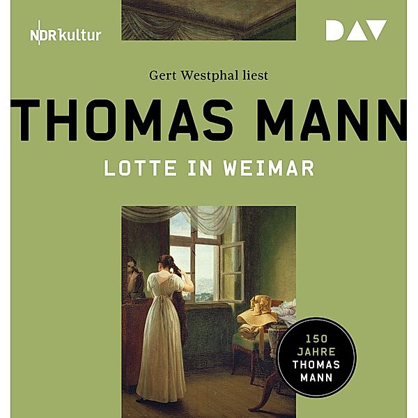 Lotte in Weimar,2 Audio-CD, 2 MP3, Thomas Mann