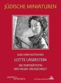 Lotte Laserstein: Die Porträtistin der Neuen Sachlichkeit (Jüdische Miniaturen: Herausgegeben von Hermann Simon)