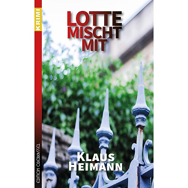 Lotte mischt mit / Sigi Siebert Reihe Bd.6, Klaus Heimann