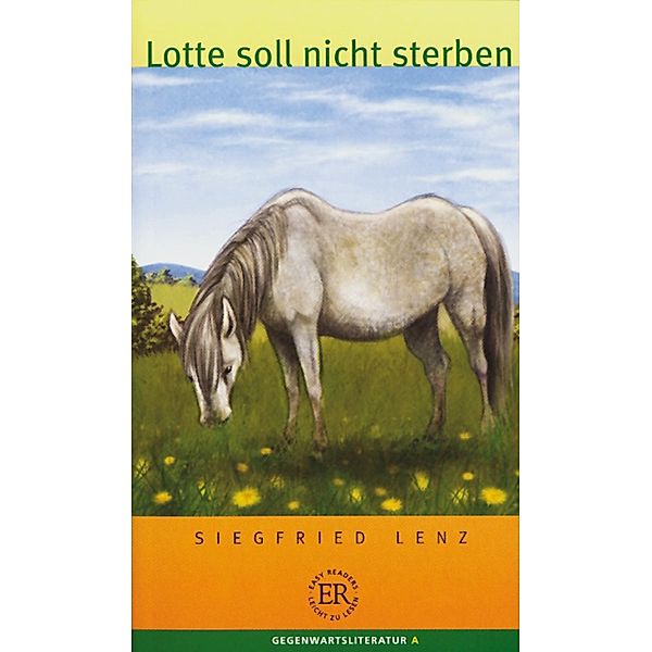 Lotte soll nicht sterben, Siegfried Lenz