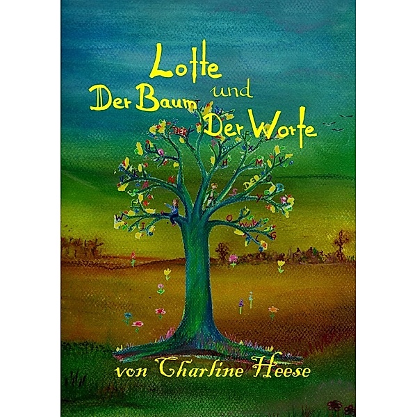 Lotte und der Baum der Worte, Charline Heese