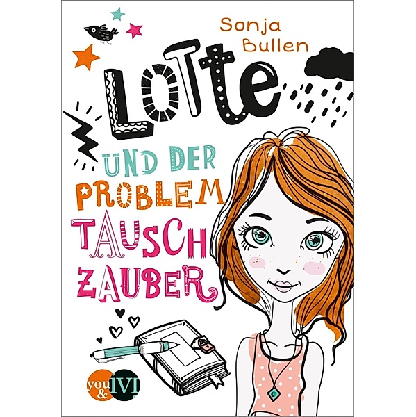Lotte und der Problemtauschzauber / you&ivi, Sonja Bullen