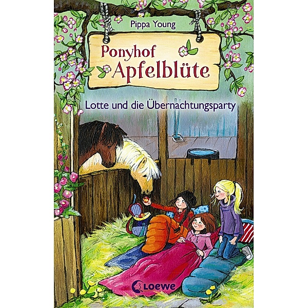 Lotte und die Übernachtungsparty / Ponyhof Apfelblüte Bd.12, Pippa Young