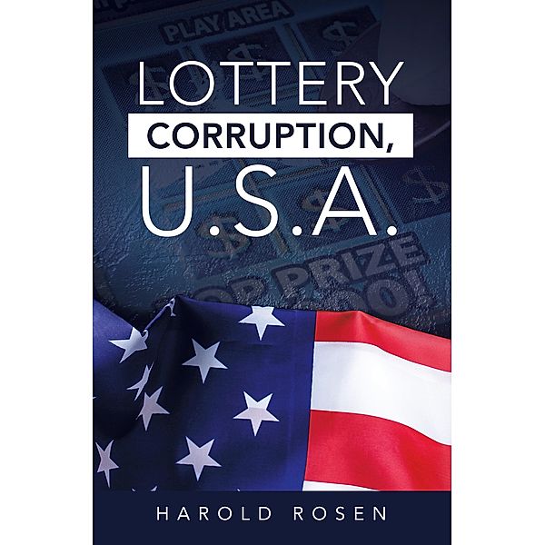 Lottery Corruption, U.S.A., Harold Rosen