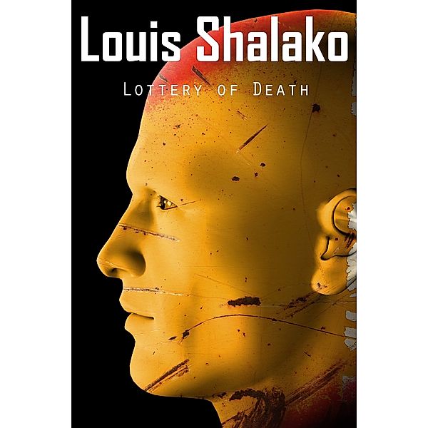 Lottery of Death, Louis Shalako