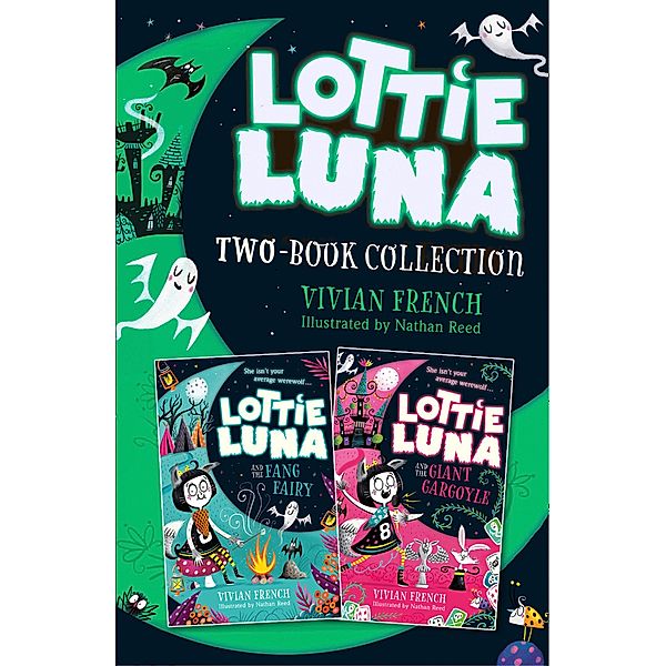 Lottie Luna 2-book Collection, Volume 2: Lottie Luna and the Fang Fairy, Lottie Luna and the Giant Gargoyle, Vivian French