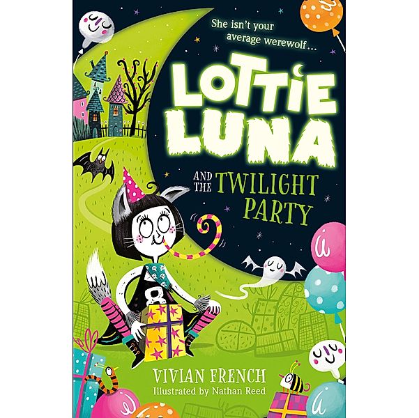 Lottie Luna and the Twilight Party / Lottie Luna Bd.2, Vivian French