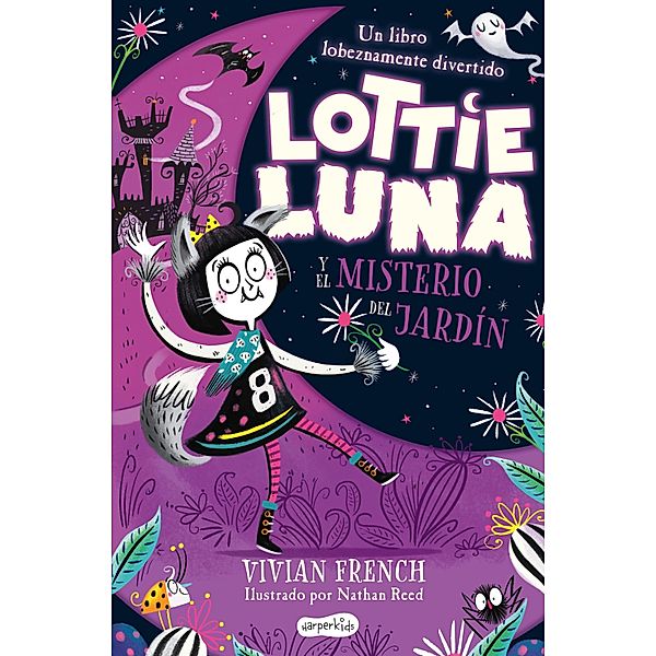 Lottie Luna y el misterio del jardín / Harperkids, Vivian French
