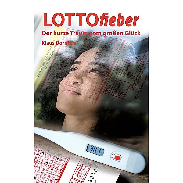 Lottofieber, Klaus Dornath